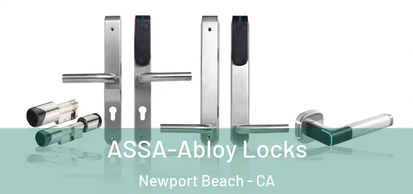  ASSA-Abloy Locks Newport Beach - CA