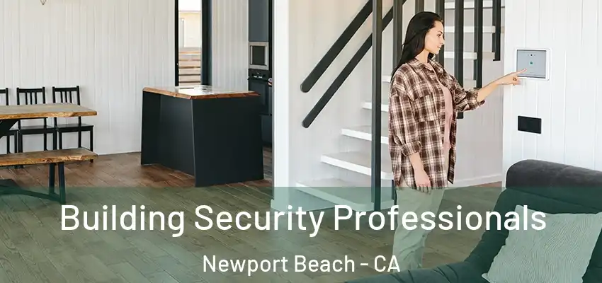  Building Security Professionals Newport Beach - CA