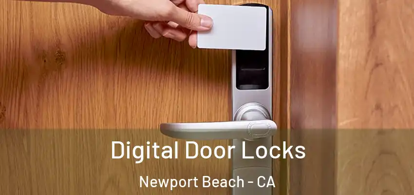  Digital Door Locks Newport Beach - CA