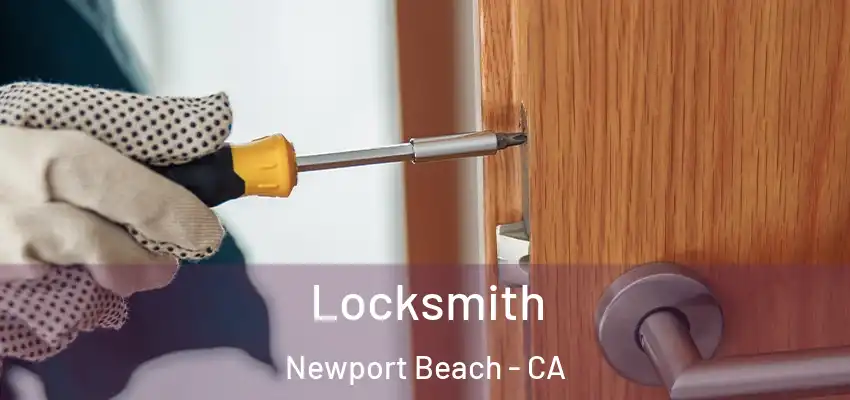  Locksmith Newport Beach - CA