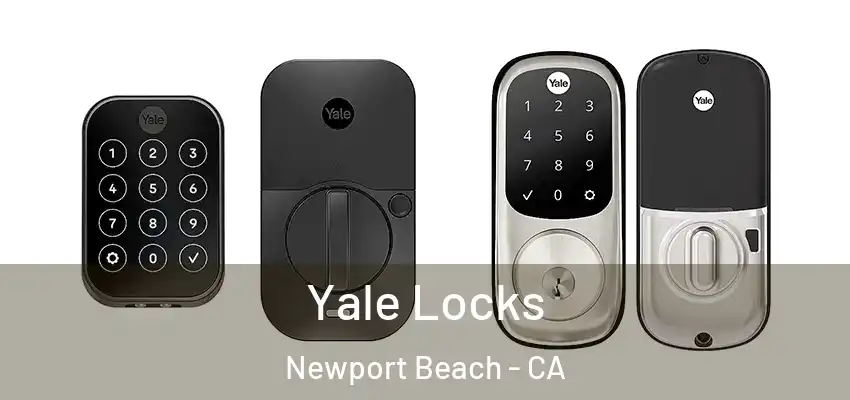  Yale Locks Newport Beach - CA